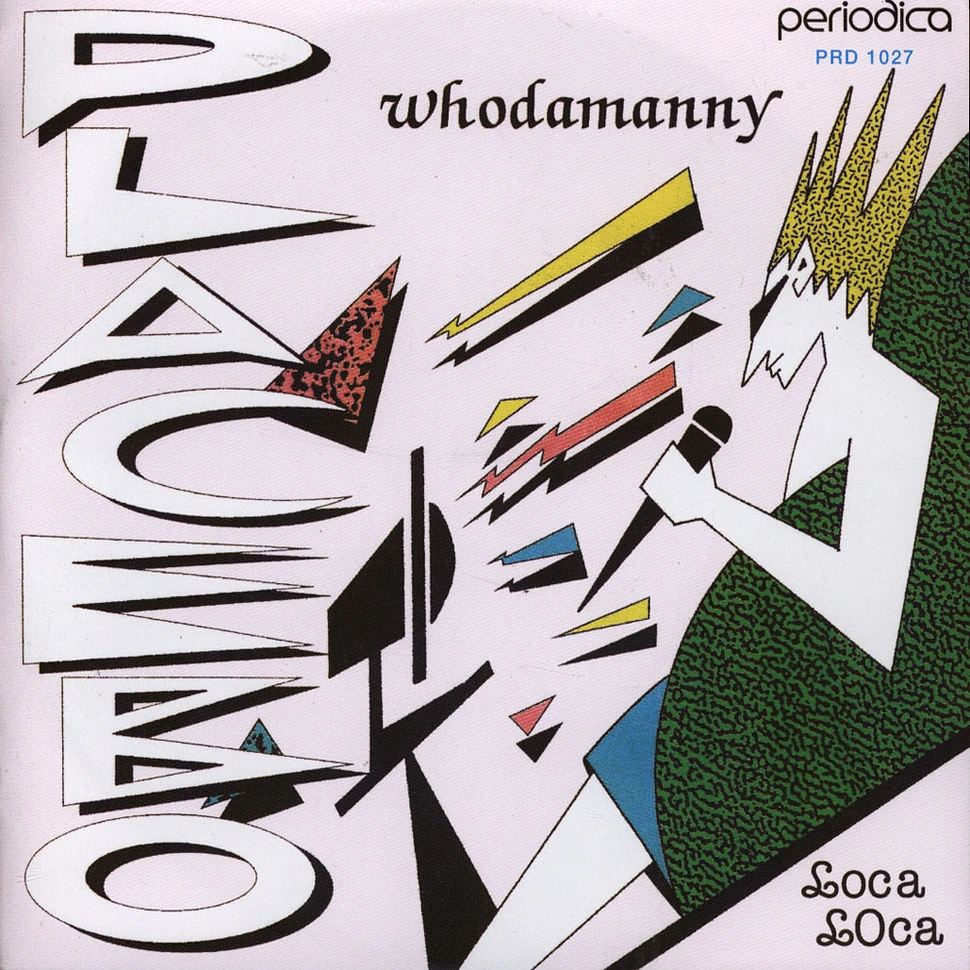 Whodamanny - Placebo / Loca Loca