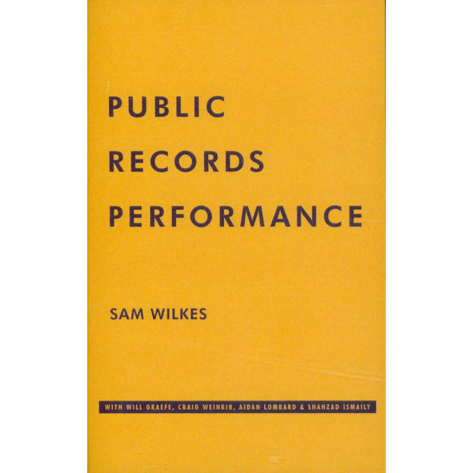 Sam Wilkes - Public Records Performance - Tape - 2025 - US