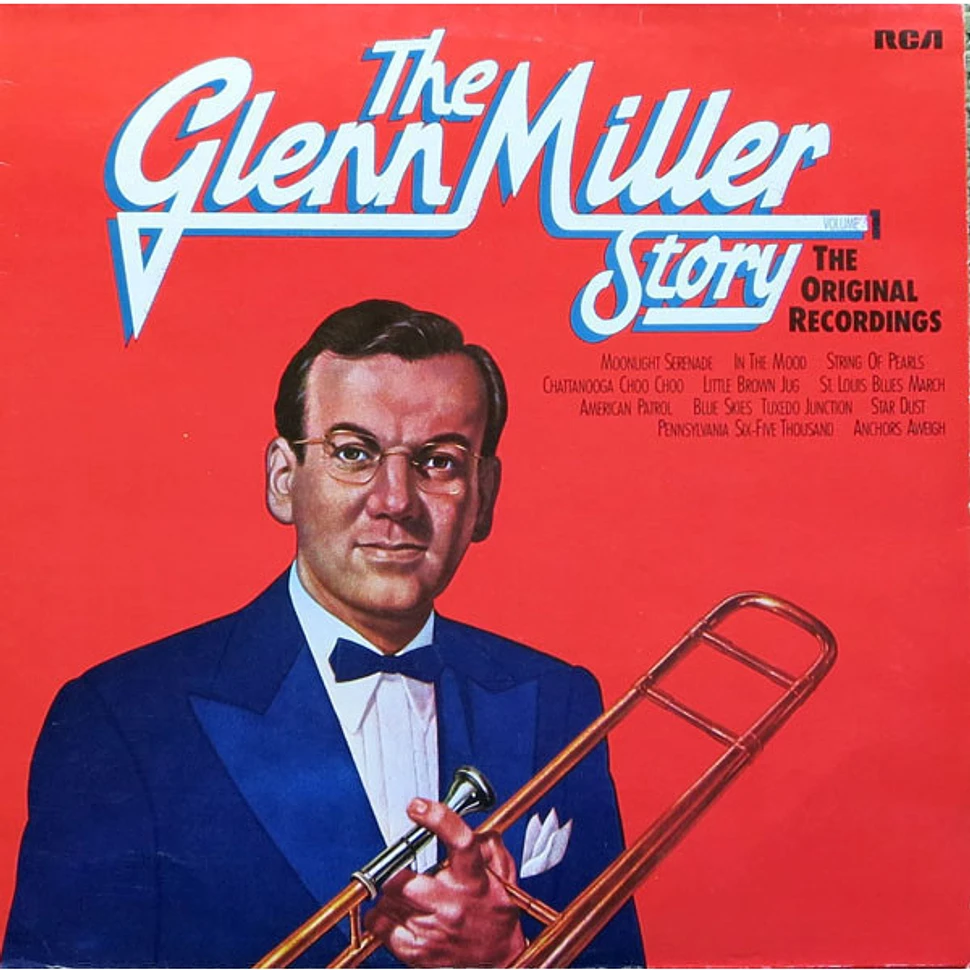 Glenn Miller And His Orchestra - The Glenn Miller Story, Volume 1 (The ...