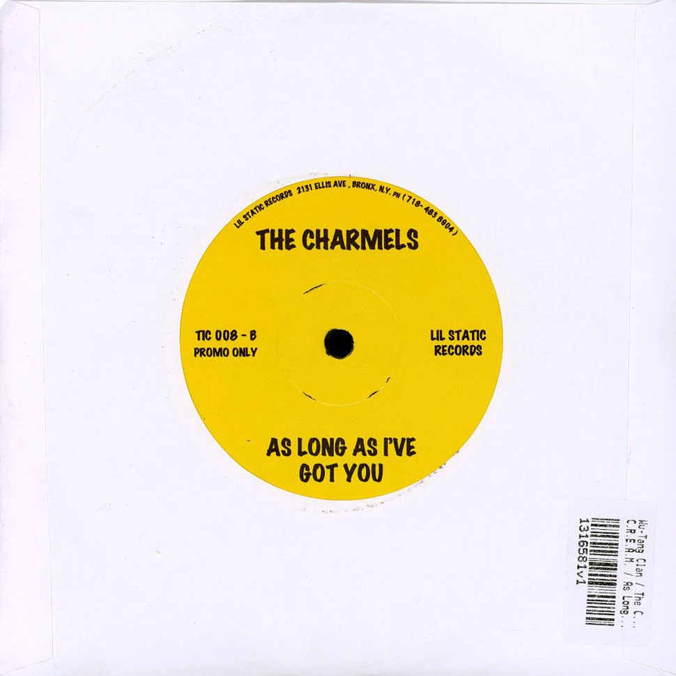 Wu-Tang Clan / The Charmels - C.R.E.A.M. / As Long As I've Got You