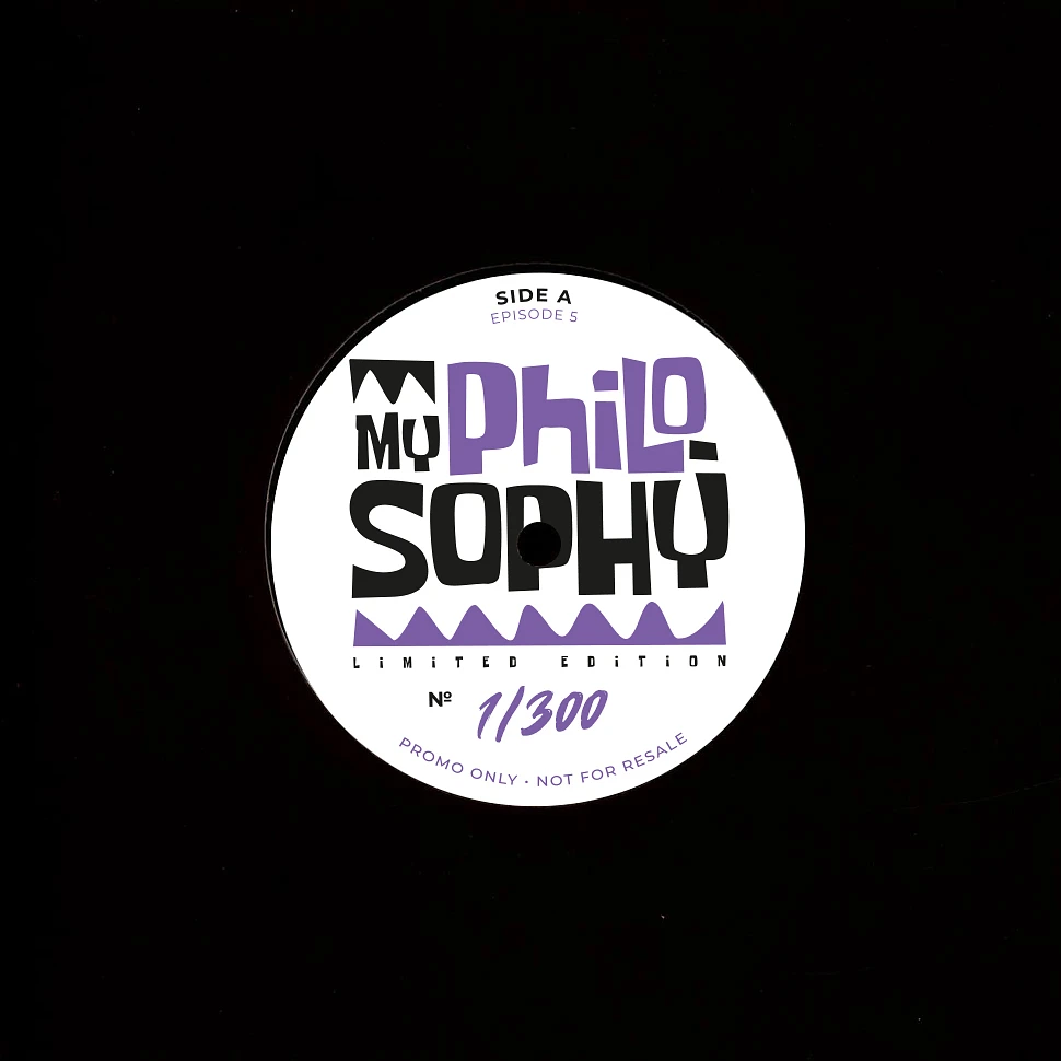My Philosophy - Episode 5 - Vinyl 7