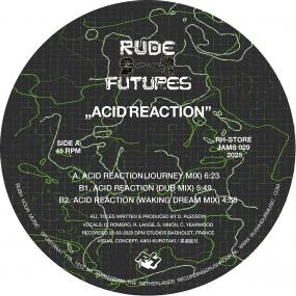 Rude Futures - Acid Reaction