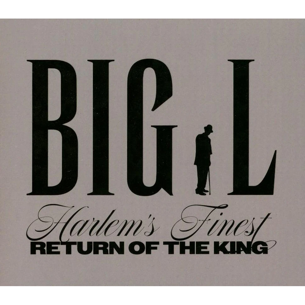 Big L - Harlem's Finest: Return Of The King