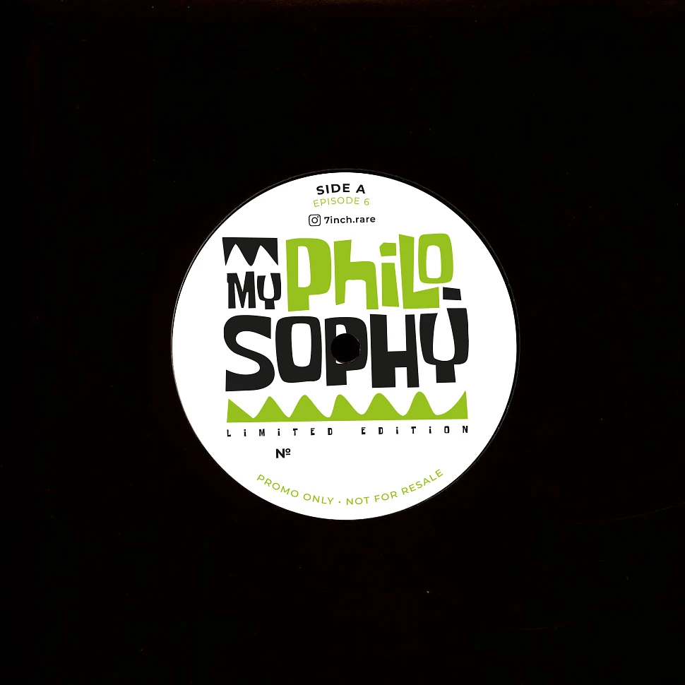 My Philosophy - Episode 6 - Vinyl 7