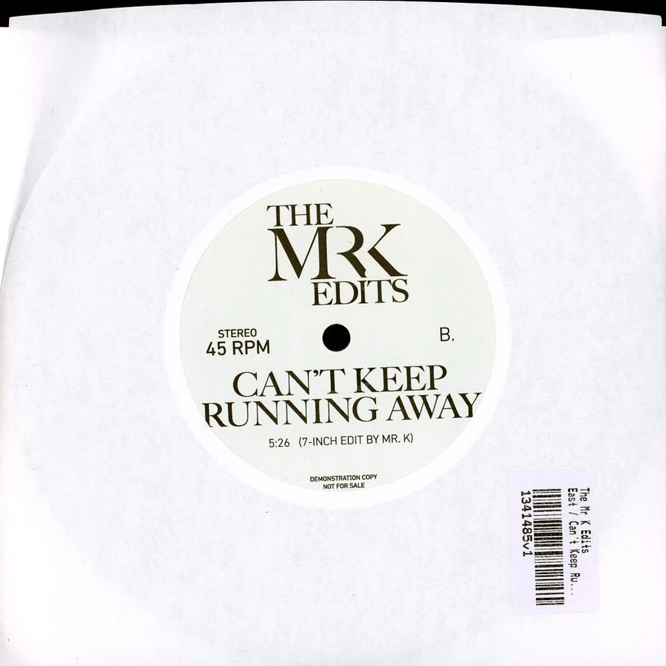 The Mr K Edits - East / Can't Keep Running Away
