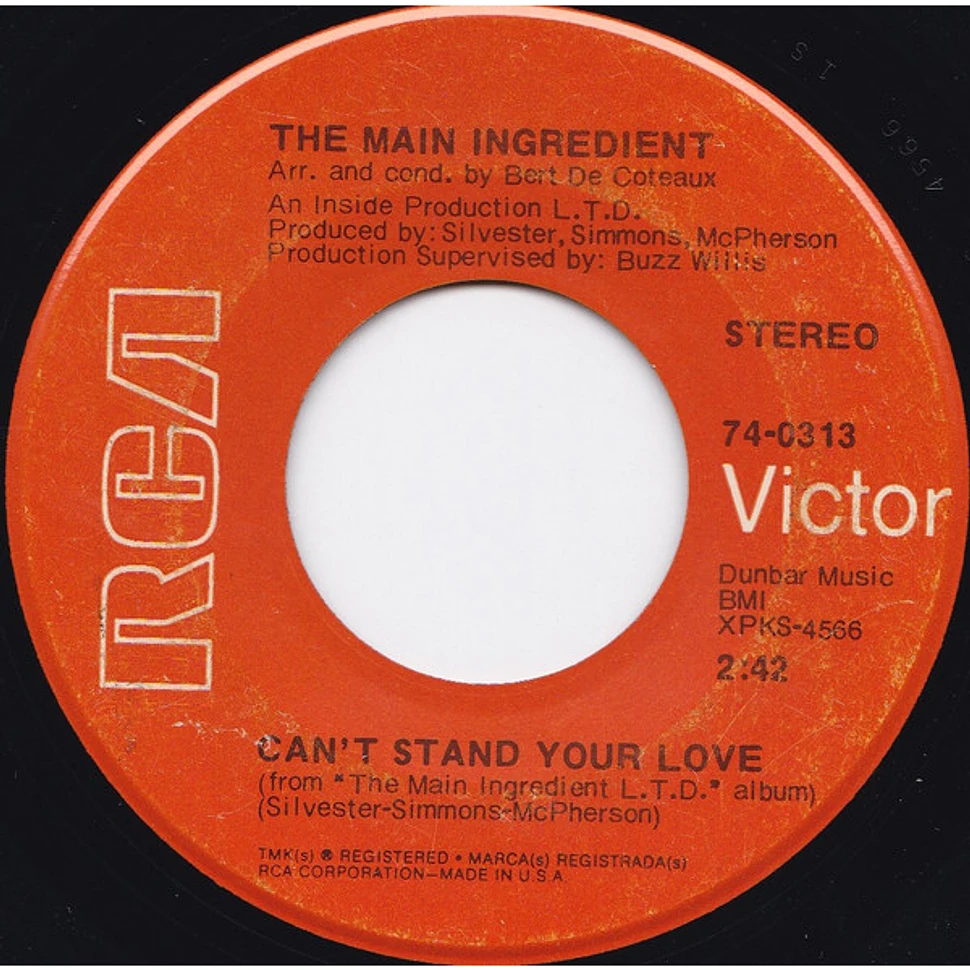 The Main Ingredient - Can't Stand Your Love / The Girl I Left Behind ...