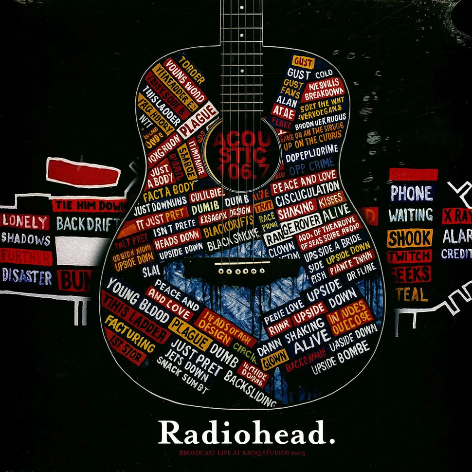 Radiohead - Acoustic 106.7: Broadcast Live At Kroq Studios 2003